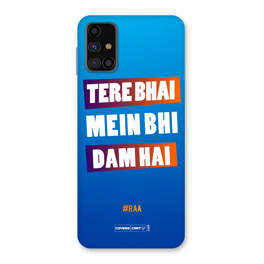 Tere Bhai Me Bhi Dam Hai Back Case for Galaxy M31s