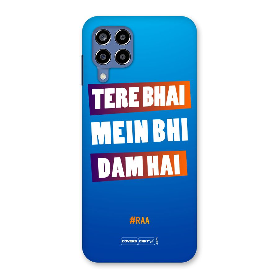 Tere Bhai Me Bhi Dam Hai Back Case for Galaxy M53 5G