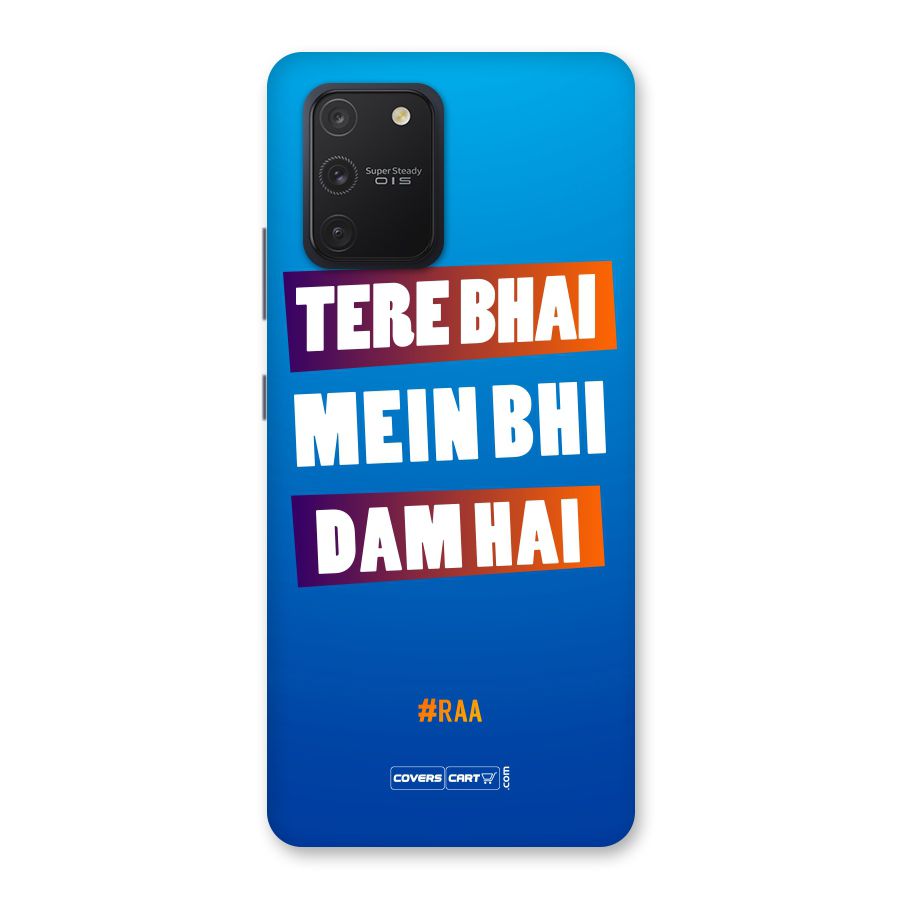 Tere Bhai Me Bhi Dam Hai Back Case for Galaxy S10 Lite