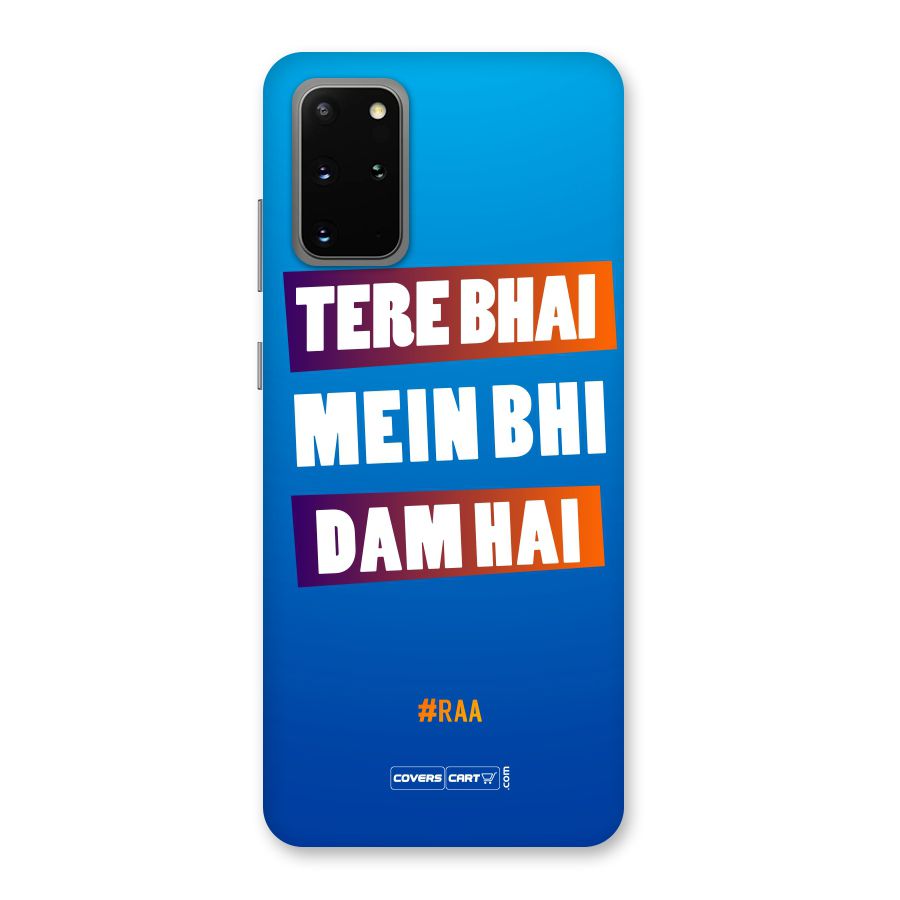 Tere Bhai Me Bhi Dam Hai Back Case for Galaxy S20 Plus