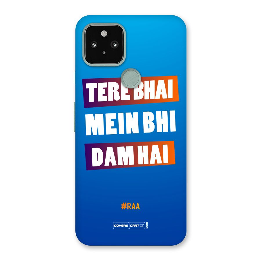 Tere Bhai Me Bhi Dam Hai Back Case for Google Pixel 5