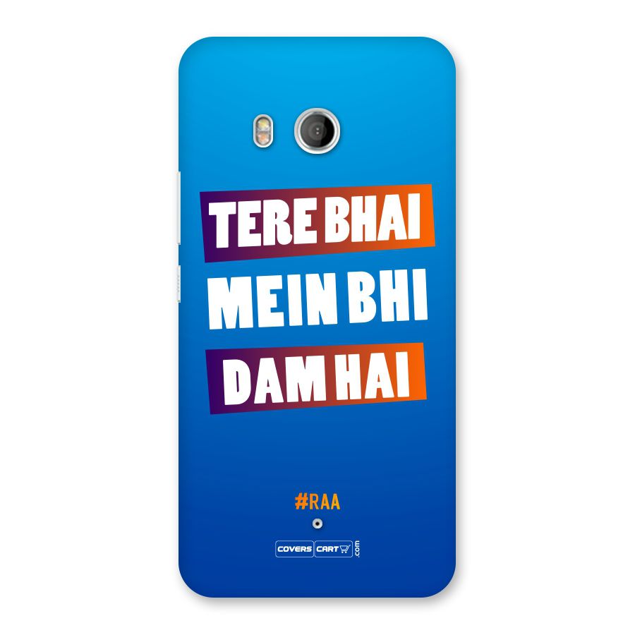 Tere Bhai Me Bhi Dam Hai Back Case for HTC U11