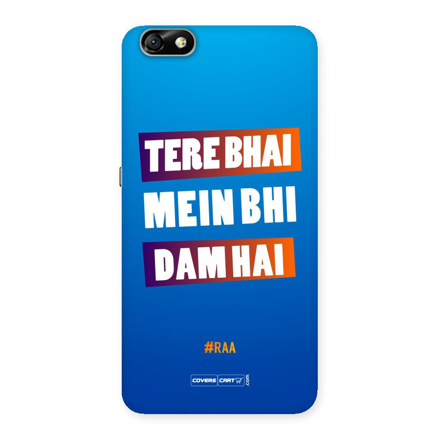 Tere Bhai Me Bhi Dam Hai Back Case for Honor 4X