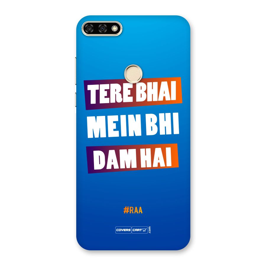 Tere Bhai Me Bhi Dam Hai Back Case for Honor 7A