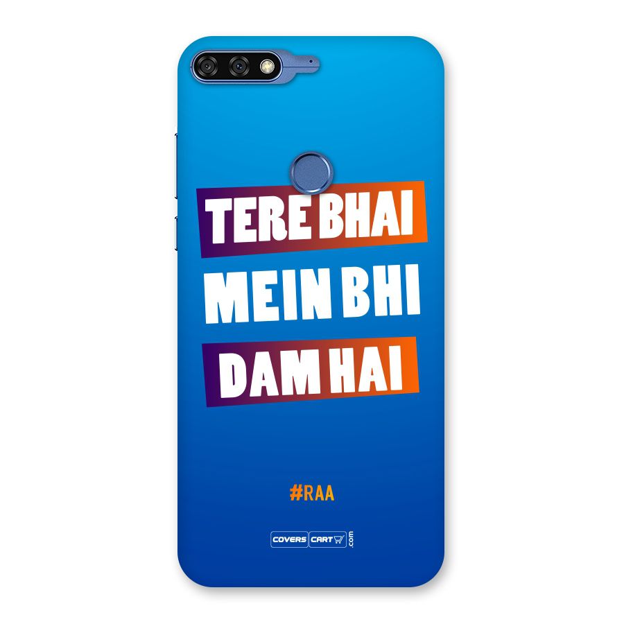 Tere Bhai Me Bhi Dam Hai Back Case for Honor 7C