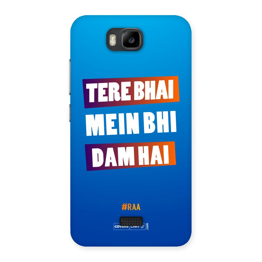Tere Bhai Me Bhi Dam Hai Back Case for Honor Bee