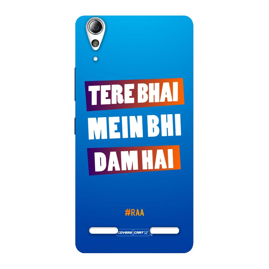 Tere Bhai Me Bhi Dam Hai Back Case for Lenovo A6000