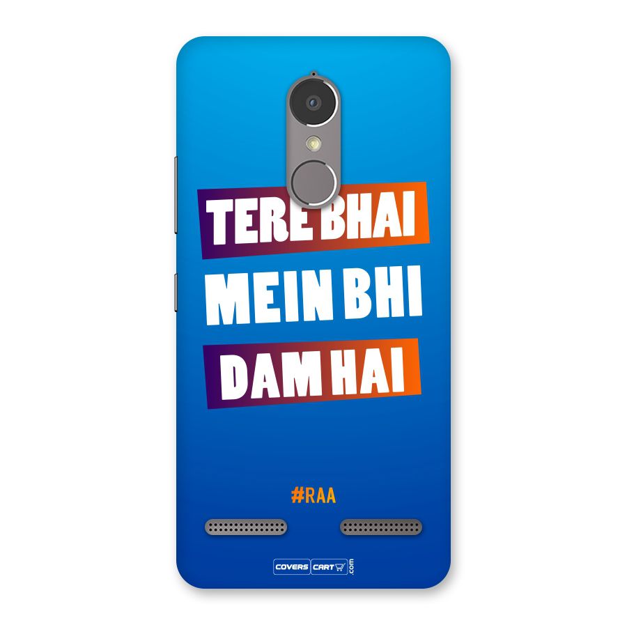Tere Bhai Me Bhi Dam Hai Back Case for Lenovo K6 Power