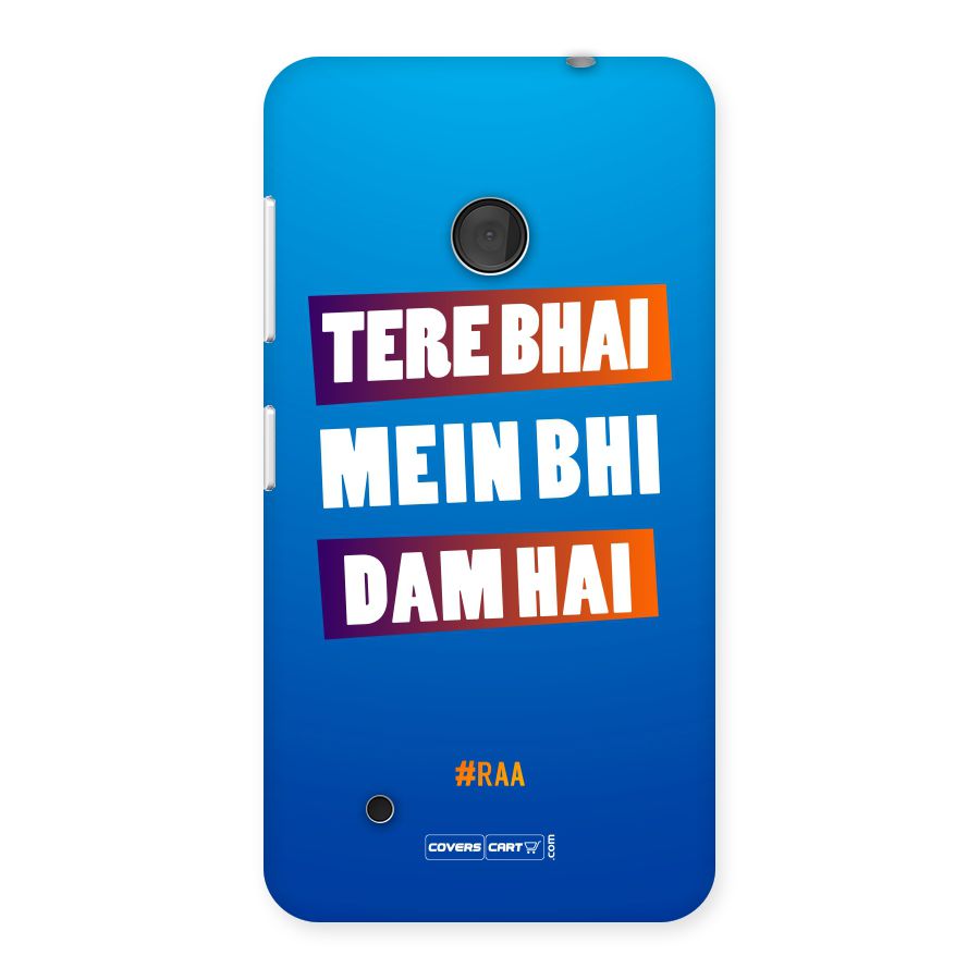 Tere Bhai Me Bhi Dam Hai Back Case for Lumia 530