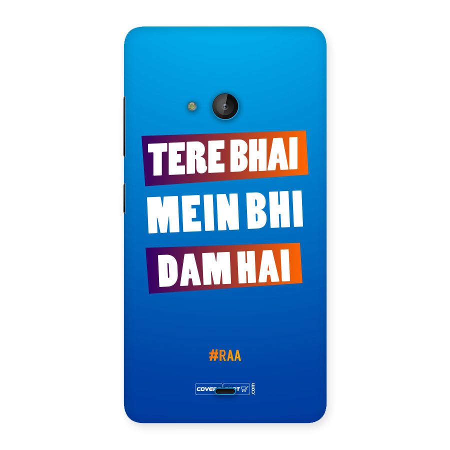 Tere Bhai Me Bhi Dam Hai Back Case for Lumia 540