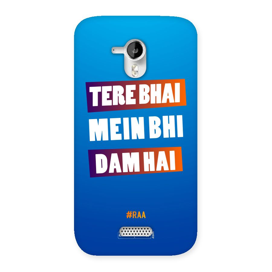 Tere Bhai Me Bhi Dam Hai Back Case for Micromax Canvas HD A116