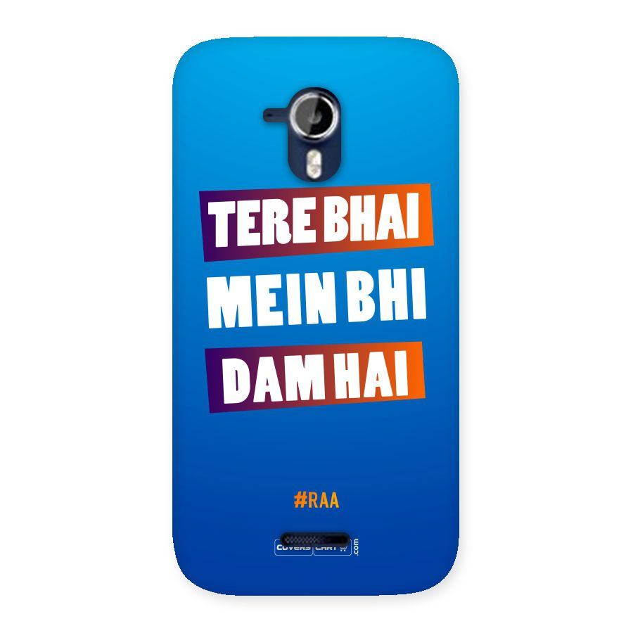 Tere Bhai Me Bhi Dam Hai Back Case for Micromax Canvas Magnus A117