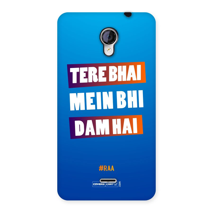 Tere Bhai Me Bhi Dam Hai Back Case for Micromax Unite 2 A106