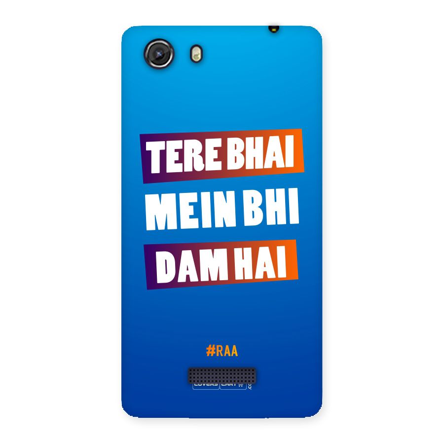 Tere Bhai Me Bhi Dam Hai Back Case for Micromax Unite 3