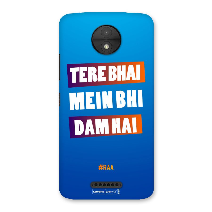 Tere Bhai Me Bhi Dam Hai Back Case for Moto C