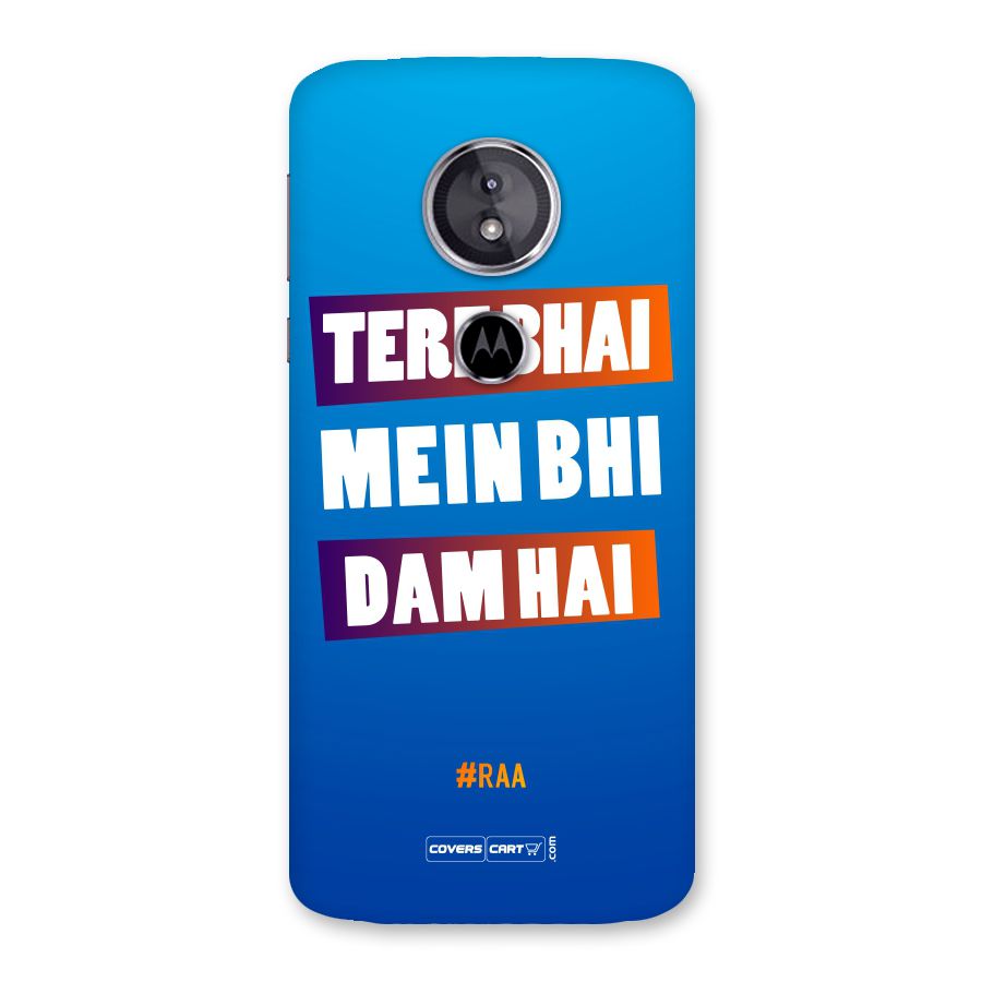Tere Bhai Me Bhi Dam Hai Back Case for Moto E5