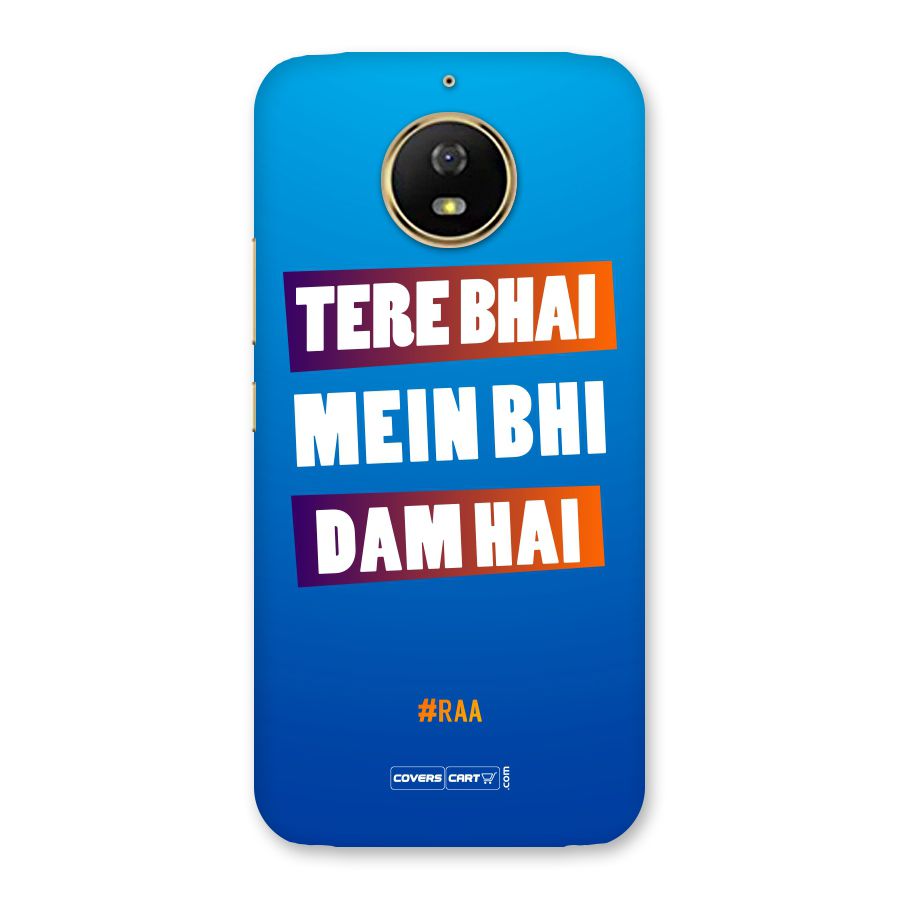 Tere Bhai Me Bhi Dam Hai Back Case for Moto G5s