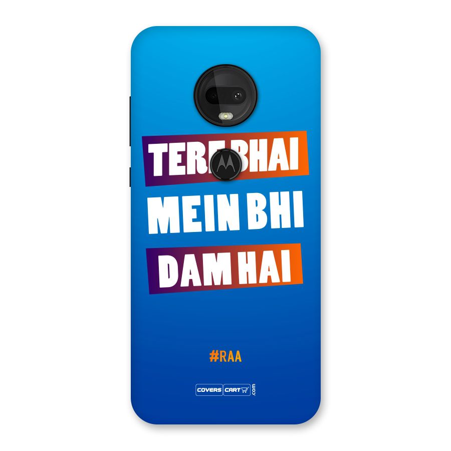 Tere Bhai Me Bhi Dam Hai Back Case for Moto G7