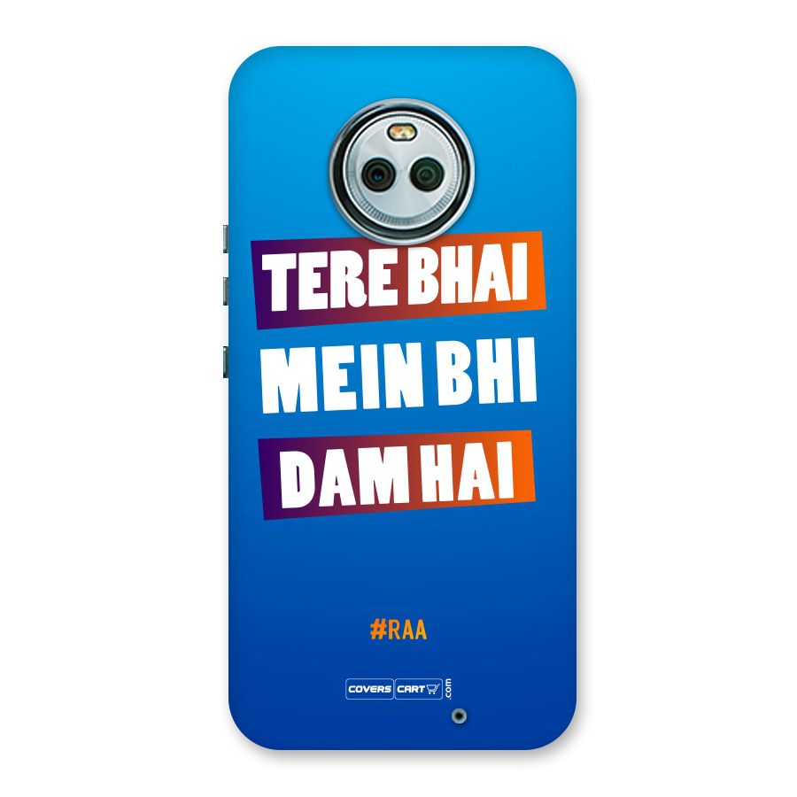Tere Bhai Me Bhi Dam Hai Back Case for Moto X4