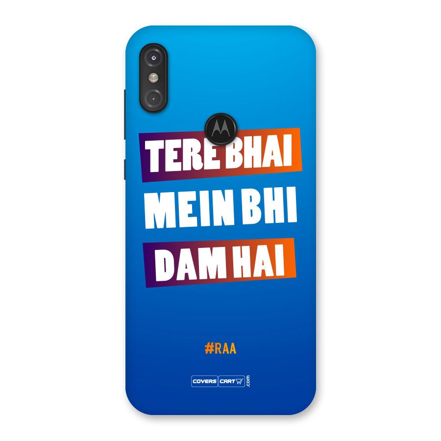 Tere Bhai Me Bhi Dam Hai Back Case for Motorola One Power
