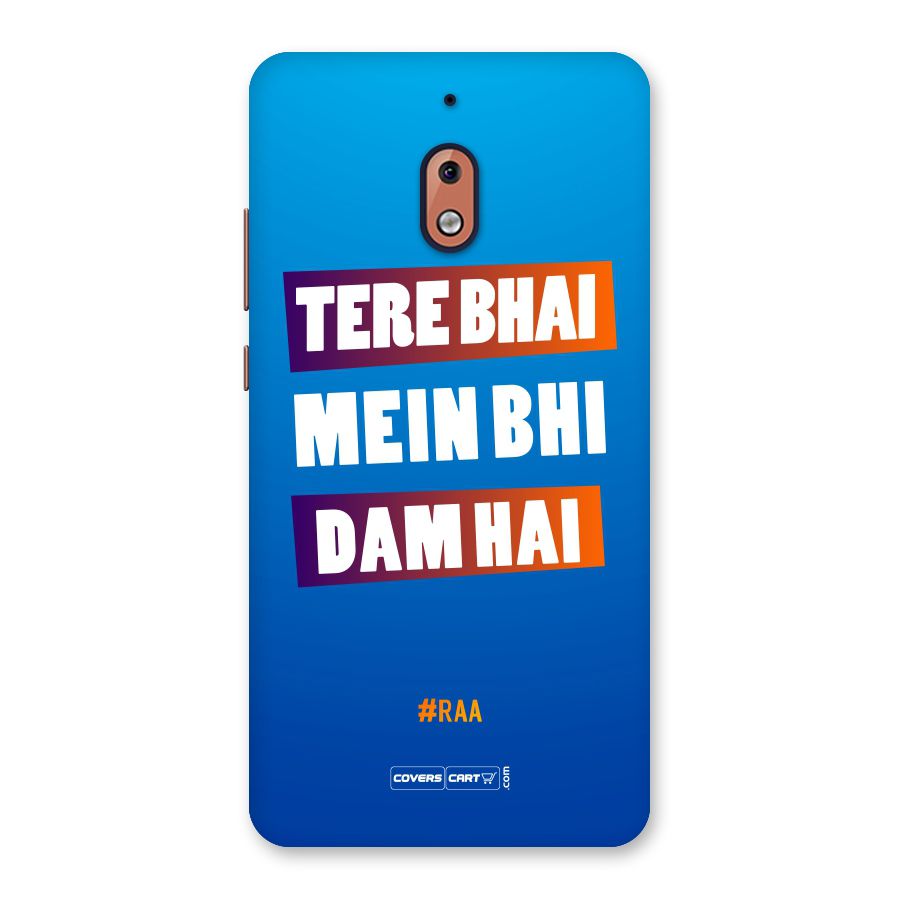 Tere Bhai Me Bhi Dam Hai Back Case for Nokia 2.1