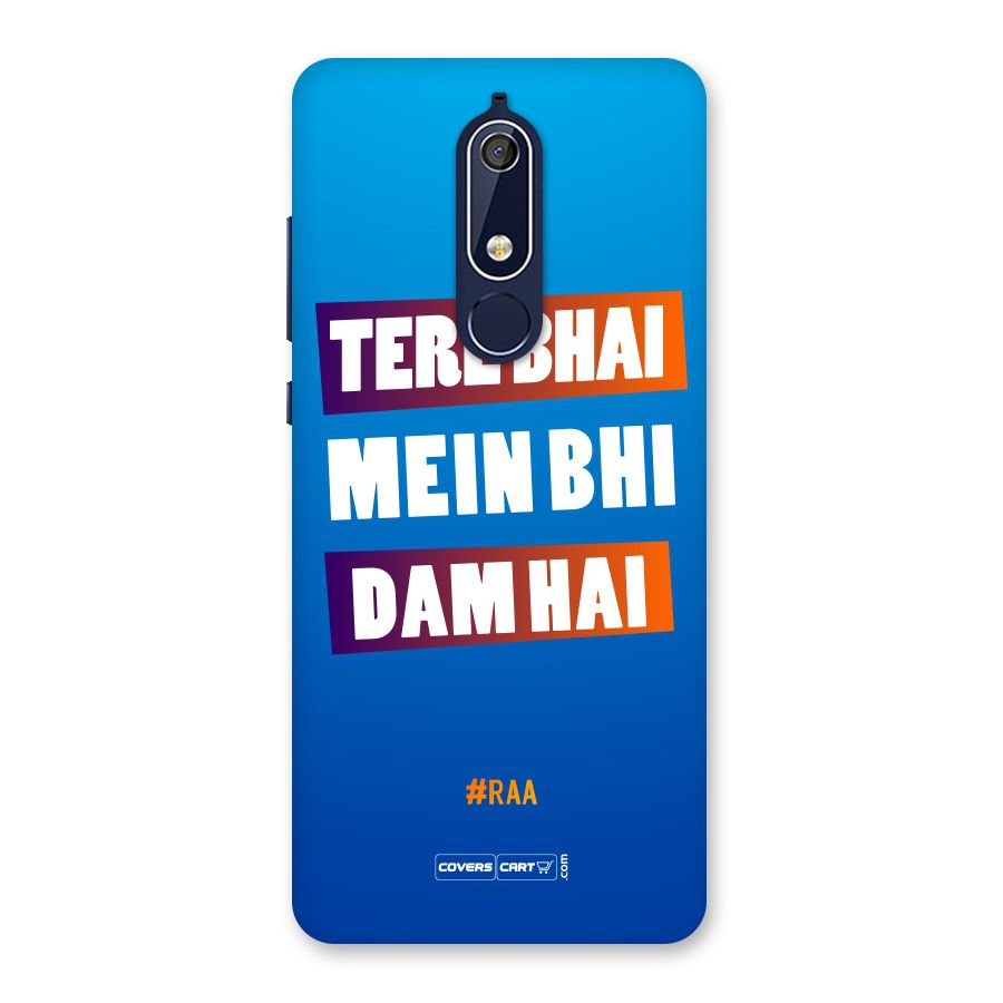 Tere Bhai Me Bhi Dam Hai Back Case for Nokia 5.1