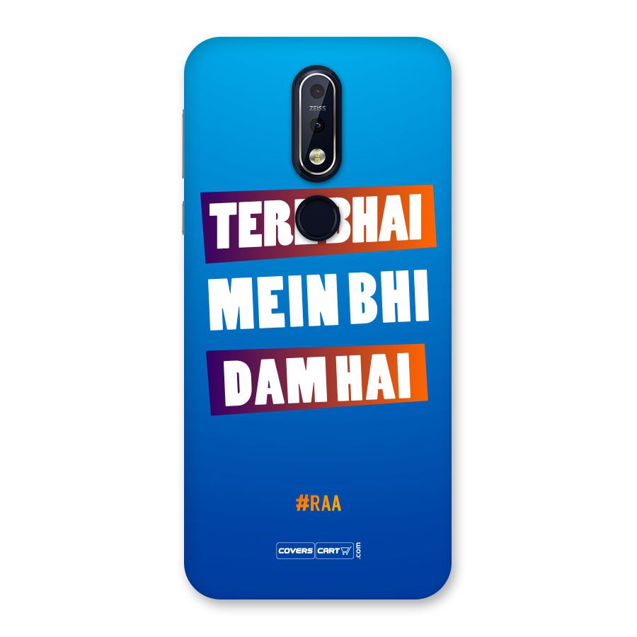 Tere Bhai Me Bhi Dam Hai Back Case for Nokia 7.1