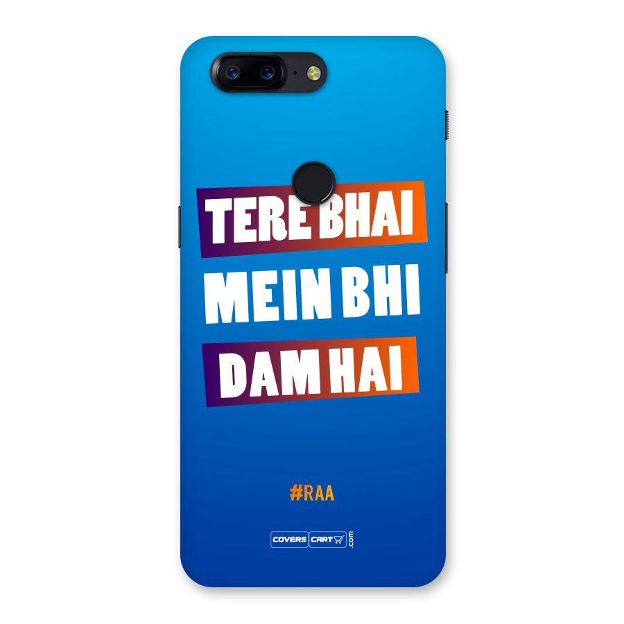 Tere Bhai Me Bhi Dam Hai Back Case for OnePlus 5T