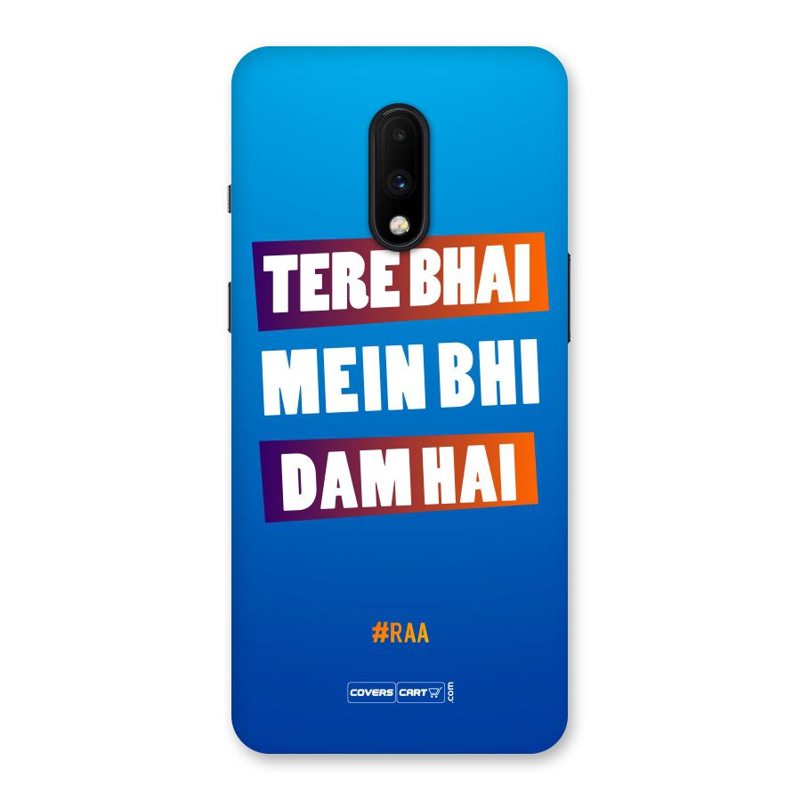 Tere Bhai Me Bhi Dam Hai Back Case for OnePlus 7