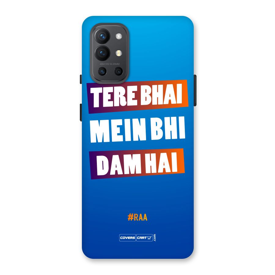 Tere Bhai Me Bhi Dam Hai Back Case for OnePlus 9R