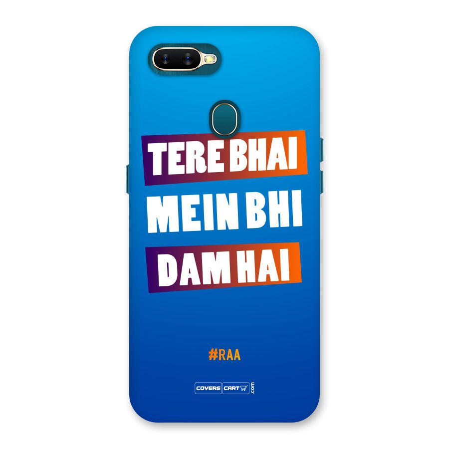 Tere Bhai Me Bhi Dam Hai Back Case for Oppo A11k