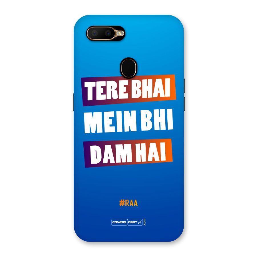 Tere Bhai Me Bhi Dam Hai Back Case for Oppo A5s