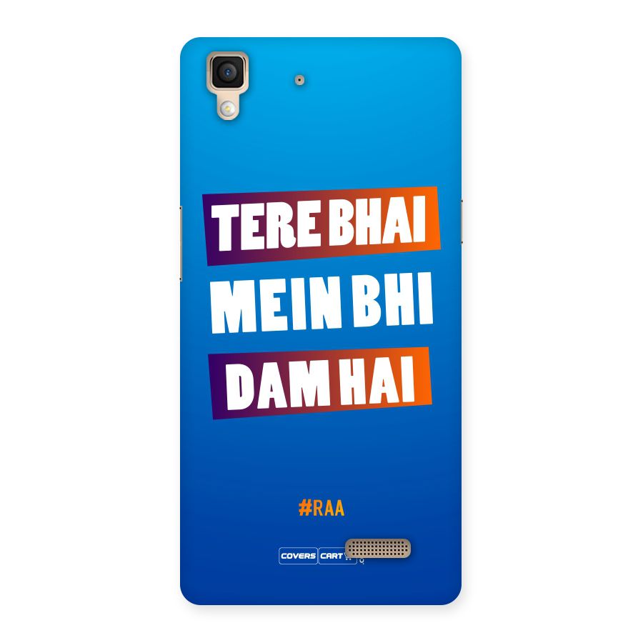 Tere Bhai Me Bhi Dam Hai Back Case for Oppo R7