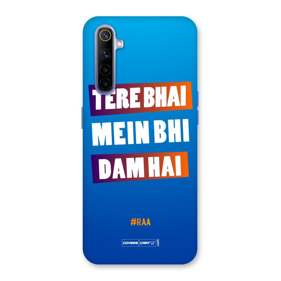 Tere Bhai Me Bhi Dam Hai Back Case for Realme 6i