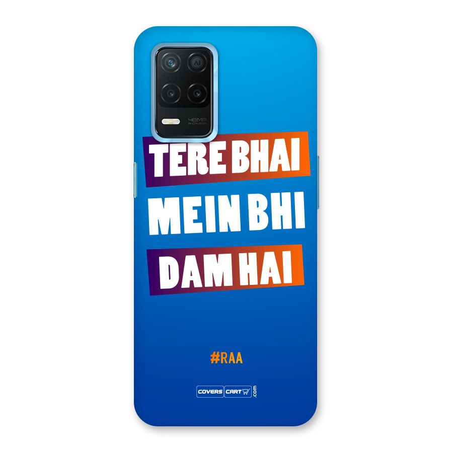 Tere Bhai Me Bhi Dam Hai Back Case for Realme 8 5G