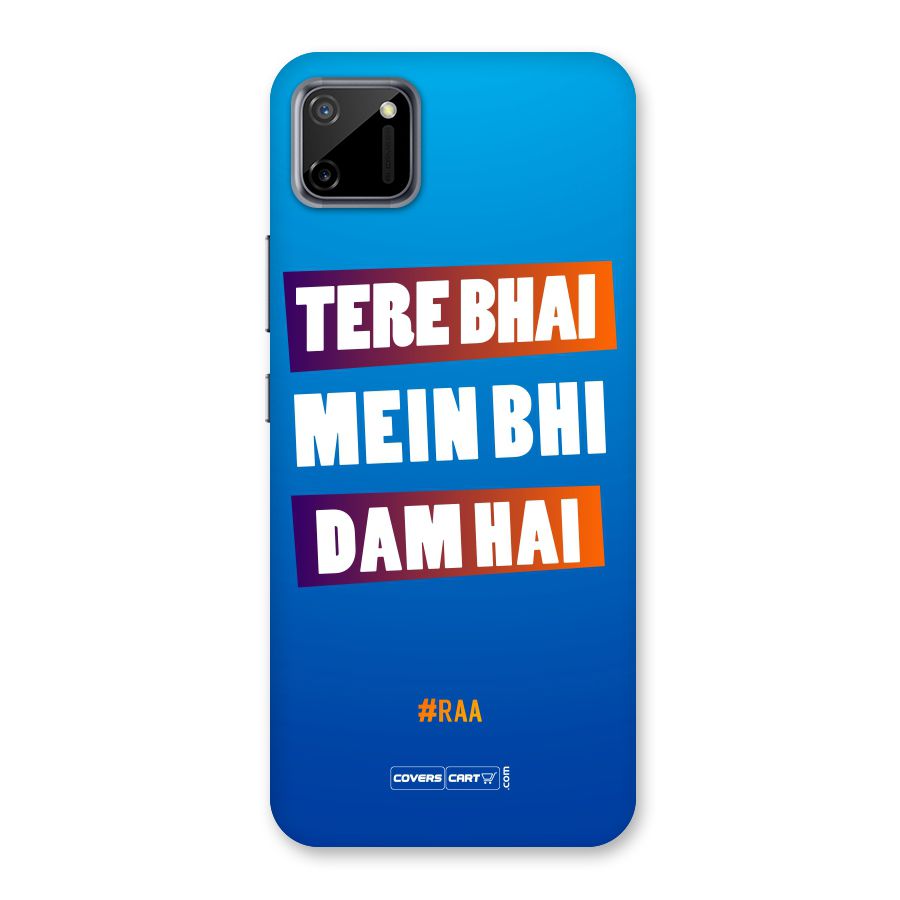 Tere Bhai Me Bhi Dam Hai Back Case for Realme C11