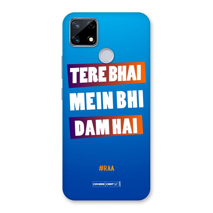 Tere Bhai Me Bhi Dam Hai Back Case for Realme Narzo 20
