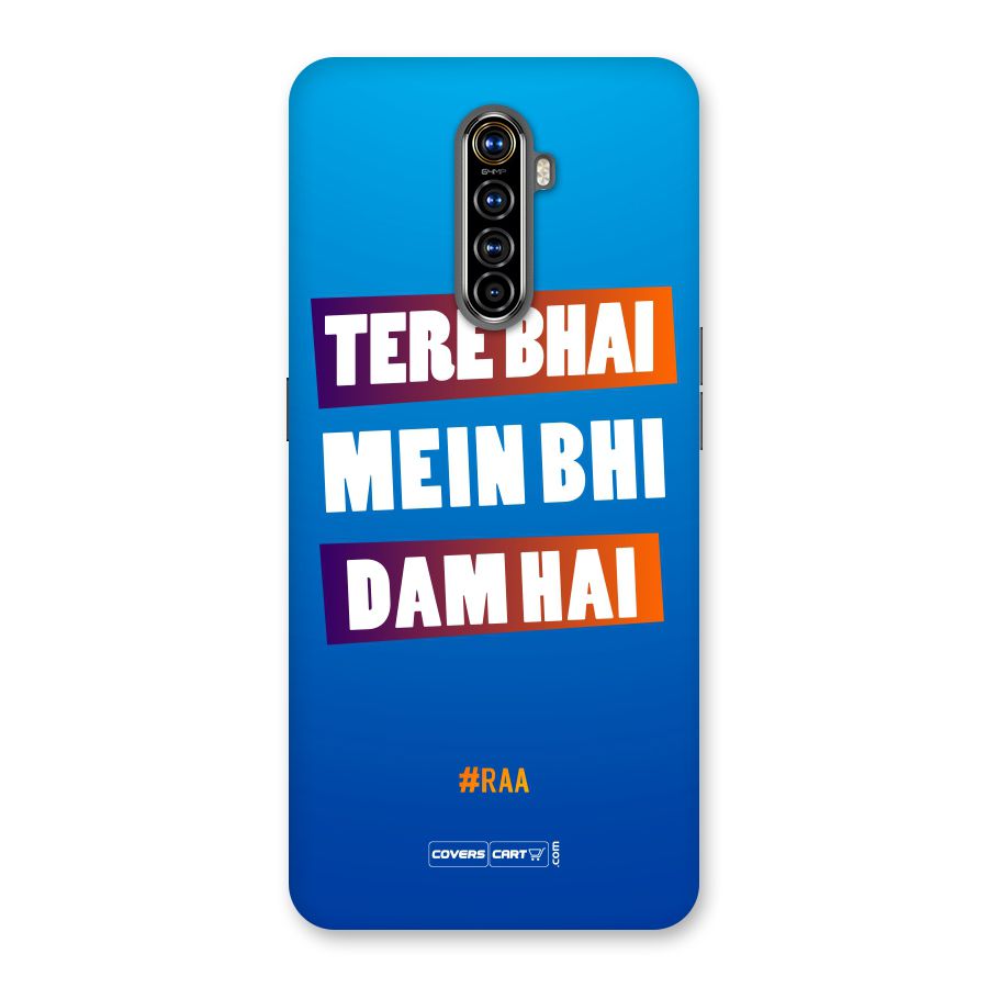 Tere Bhai Me Bhi Dam Hai Back Case for Realme X2 Pro