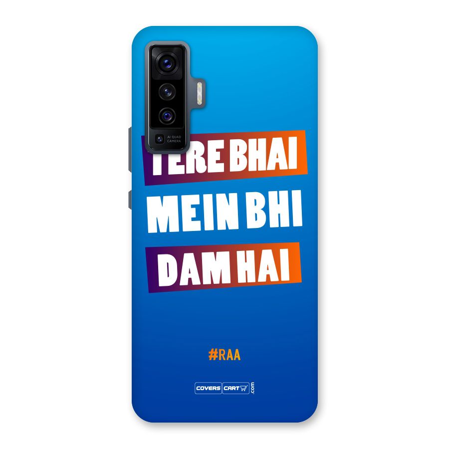 Tere Bhai Me Bhi Dam Hai Back Case for Vivo X50
