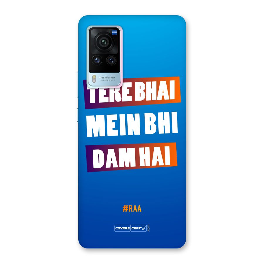 Tere Bhai Me Bhi Dam Hai Back Case for Vivo X60 Pro