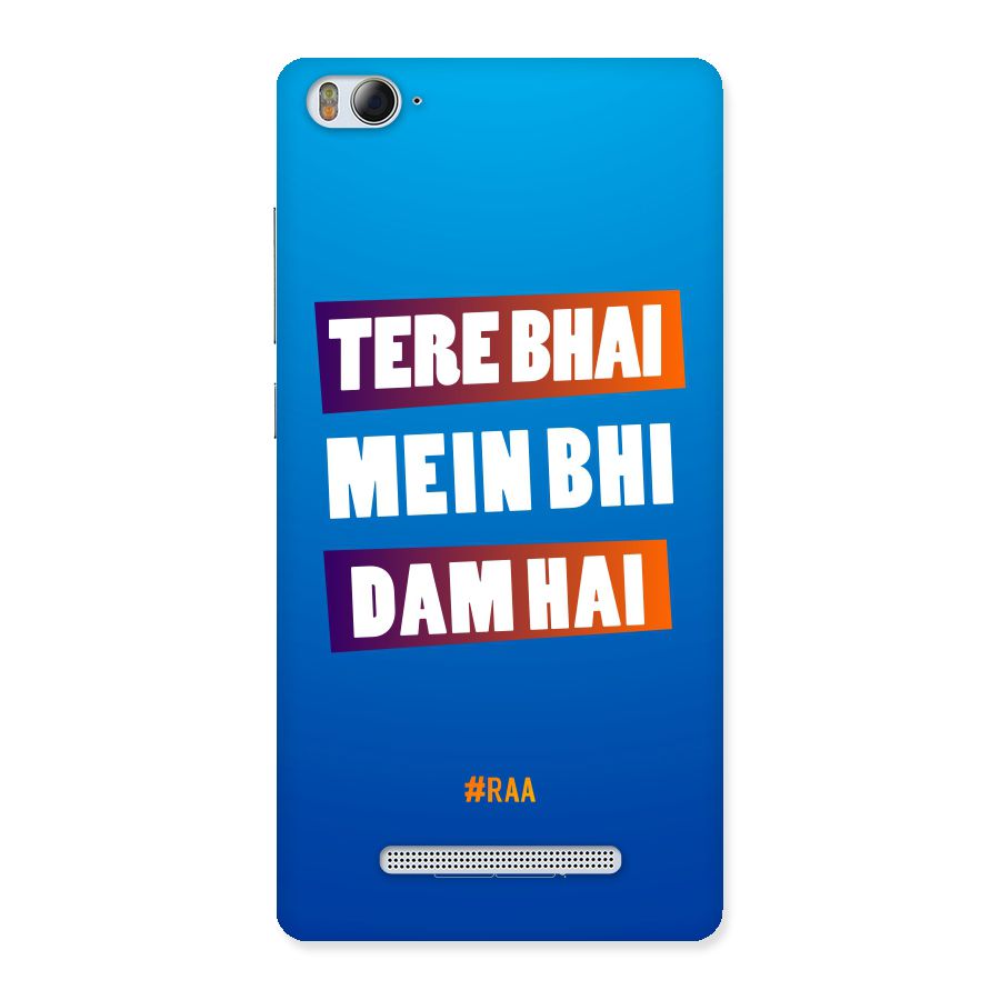 Tere Bhai Me Bhi Dam Hai Back Case for Xiaomi Mi4i