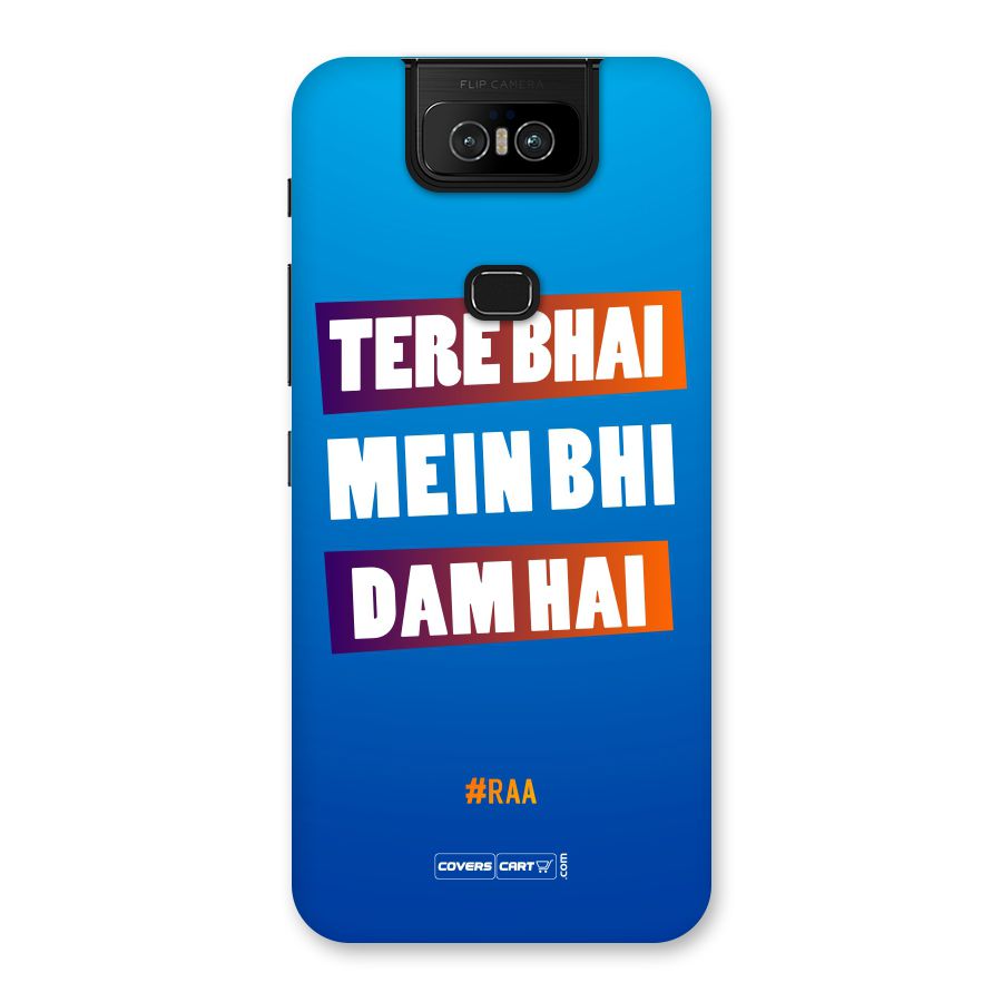 Tere Bhai Me Bhi Dam Hai Back Case for Zenfone 6z