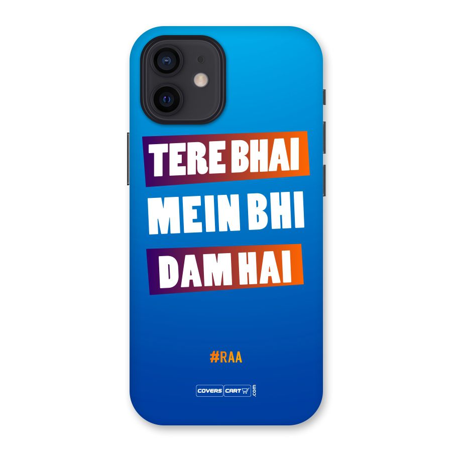Tere Bhai Me Bhi Dam Hai Back Case for iPhone 12