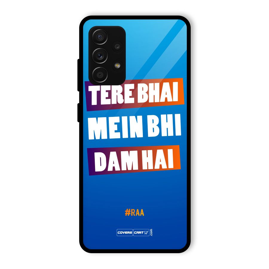 Tere Bhai Me Bhi Dam Hai Glass Back Case for Galaxy A53 5G
