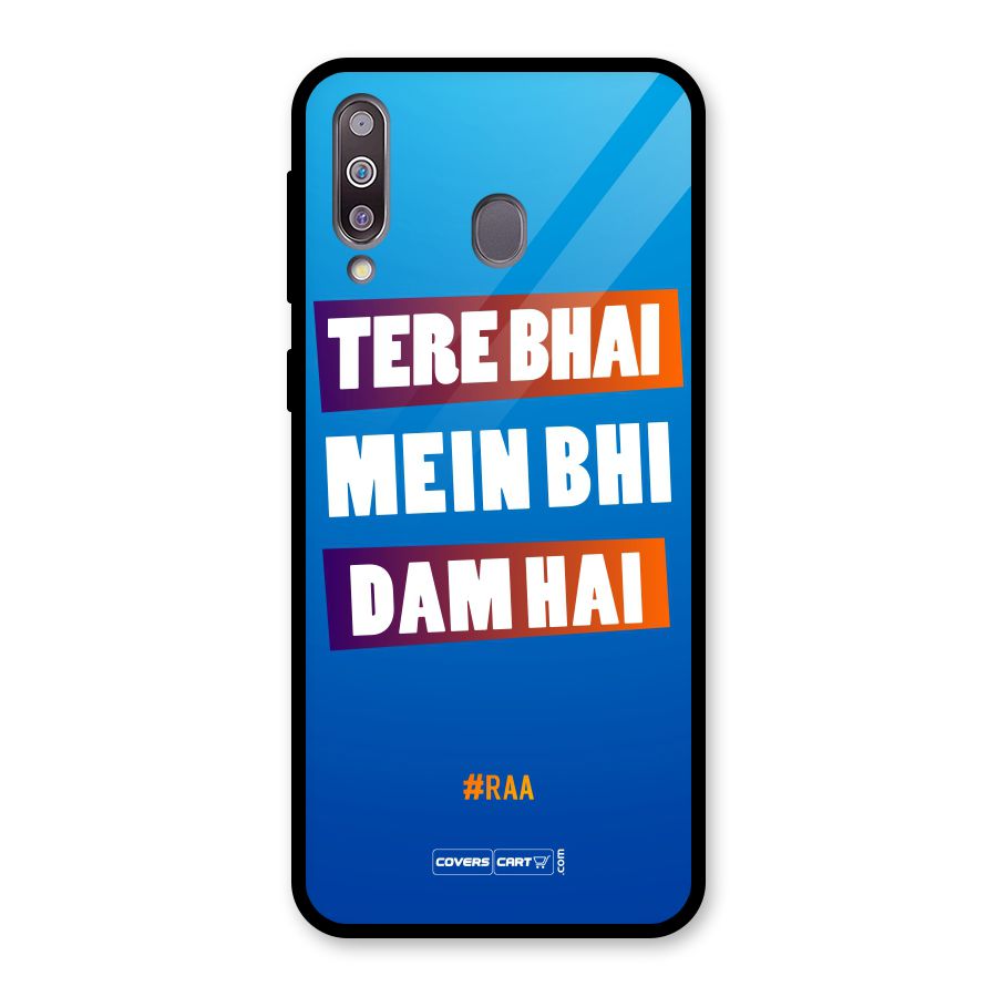 Tere Bhai Me Bhi Dam Hai Glass Back Case for Galaxy M30