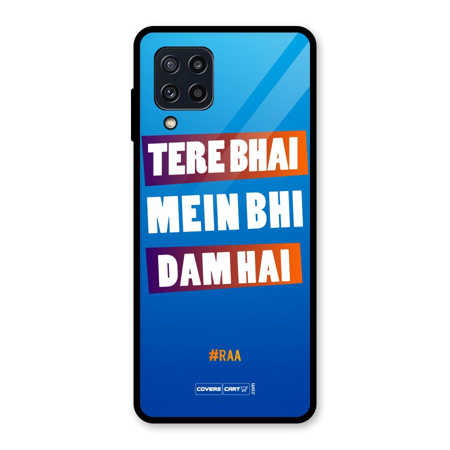 Tere Bhai Me Bhi Dam Hai Glass Back Case for Galaxy M32