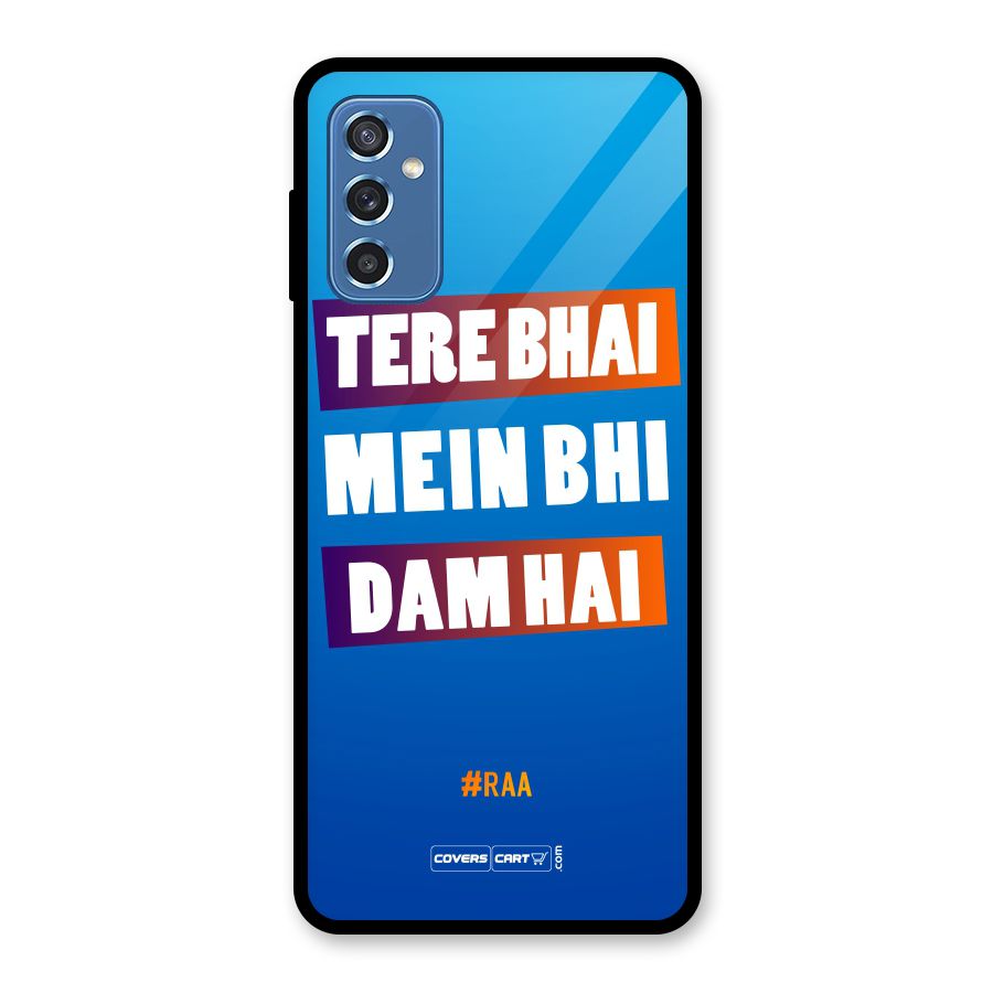 Tere Bhai Me Bhi Dam Hai Glass Back Case for Galaxy M52 5G