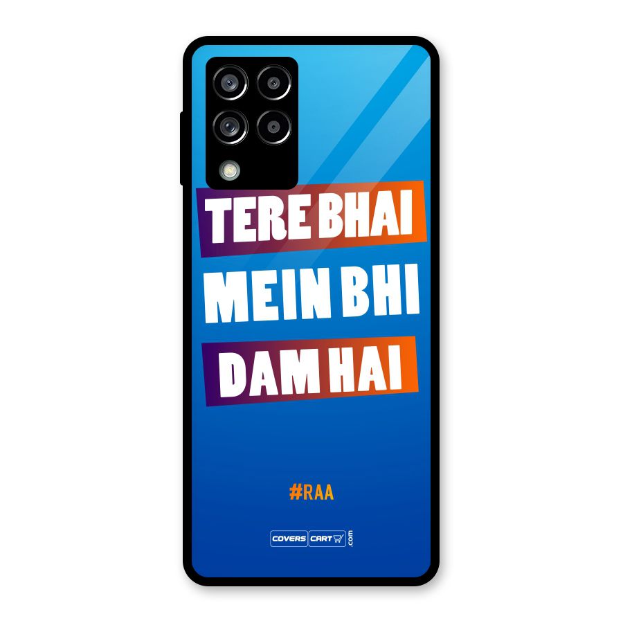 Tere Bhai Me Bhi Dam Hai Glass Back Case for Galaxy M53 5G
