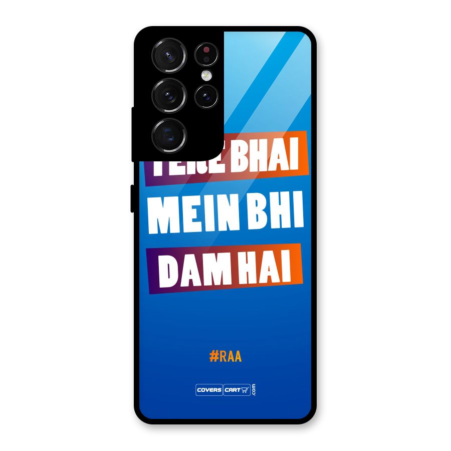 Tere Bhai Me Bhi Dam Hai Glass Back Case for Galaxy S21 Ultra 5G