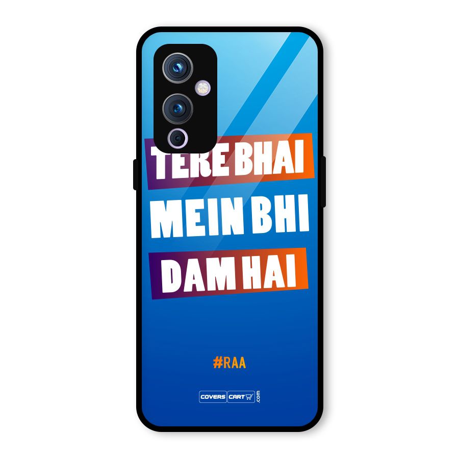 Tere Bhai Me Bhi Dam Hai Glass Back Case for OnePlus 9